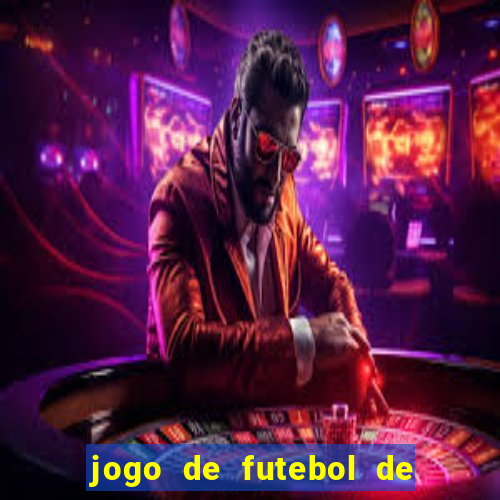 jogo de futebol de montar seu time